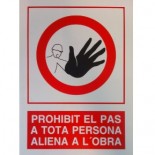 Cartel 'Prohibit el pas a tota persona aliena a l'obra'